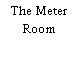 The Meter Room