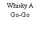 Whisky A Go-Go