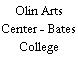 Olin Arts Center - Bates College