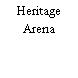 Heritage Arena