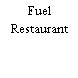 Fuel Restaurant