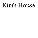 Kim's House