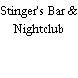 Stinger's Bar & Nightclub