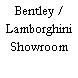 Bentley / Lamborghini Showroom