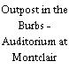 Outpost in the Burbs - Auditorium at Montclair High School