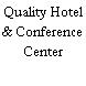 Quality Hotel & Conference Center