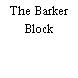 The Barker Block