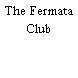 The Fermata Club