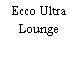 Ecco Ultra Lounge