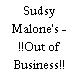 Sudsy Malone's - !!Out of Business!!