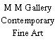 M M Gallery Contemporary Fine Art