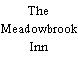 The Meadowbrook Inn