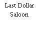 Last Dollar Saloon