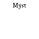 Myst