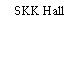 SKK Hall