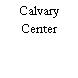 Calvary Center