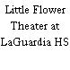 Little Flower Theater at LaGuardia HS