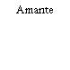 Amante