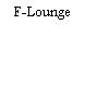 F-Lounge