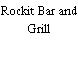 Rockit Bar and Grill