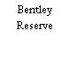 Bentley Reserve