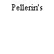 Pellerin's