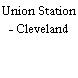 Union Station - Cleveland