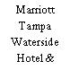 Marriott Tampa Waterside Hotel & Marina