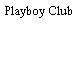 Playboy Club