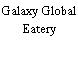 Galaxy Global Eatery