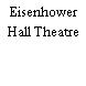 Eisenhower Hall Theatre