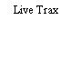 Live Trax