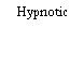 Hypnotic