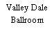 Valley Dale Ballroom