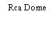Rca Dome