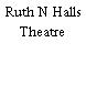 Ruth N Halls Theatre