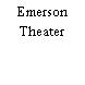 Emerson Theater