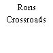 Rons Crossroads