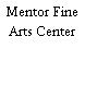 Mentor Fine Arts Center