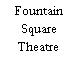 Fountain Square Theatre