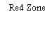 Red Zone