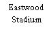 Eastwood Stadium