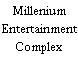 Millenium Entertainment Complex