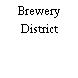 Brewery District