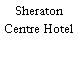 Sheraton Centre Hotel