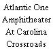 Atlantic One Amphitheater At Carolina Crossroads