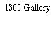 1300 Gallery