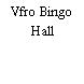 Vfro Bingo Hall