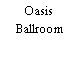 Oasis Ballroom