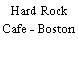 Hard Rock Cafe - Boston